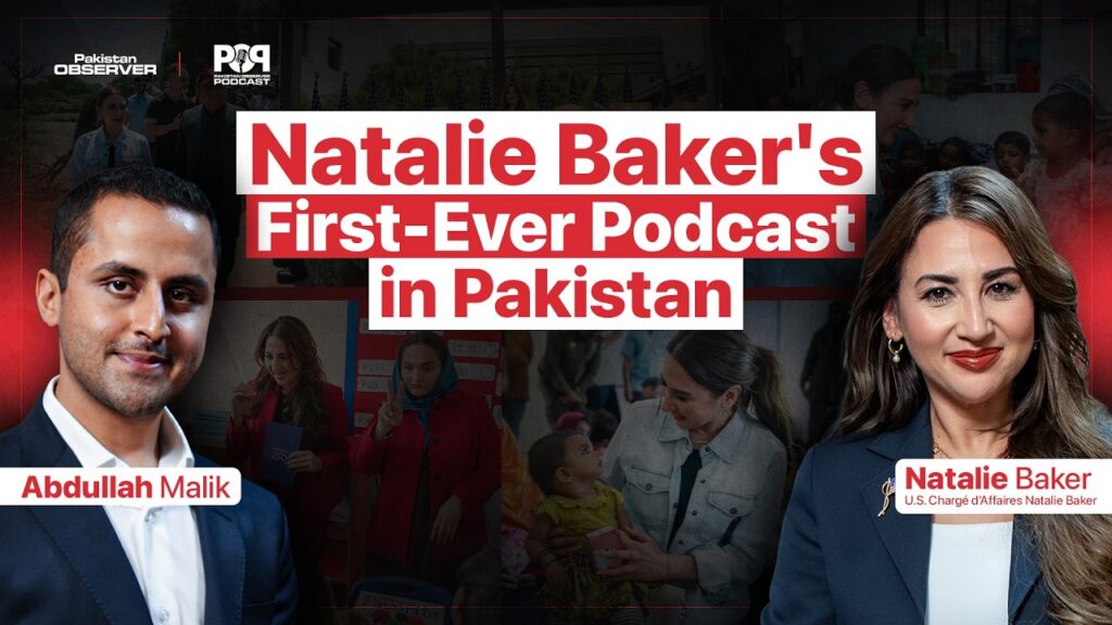 U.S. Chargé d’Affaires Natalie Baker Makes Podcast Debut, Discusses Strengthening US-Pakistan Ties